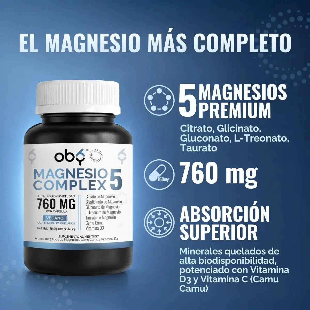 Magnesio Complex 5 | 5 tipos de magnesio premium | Alta Biodisponibilidad |  180 cápsulas oby.mx